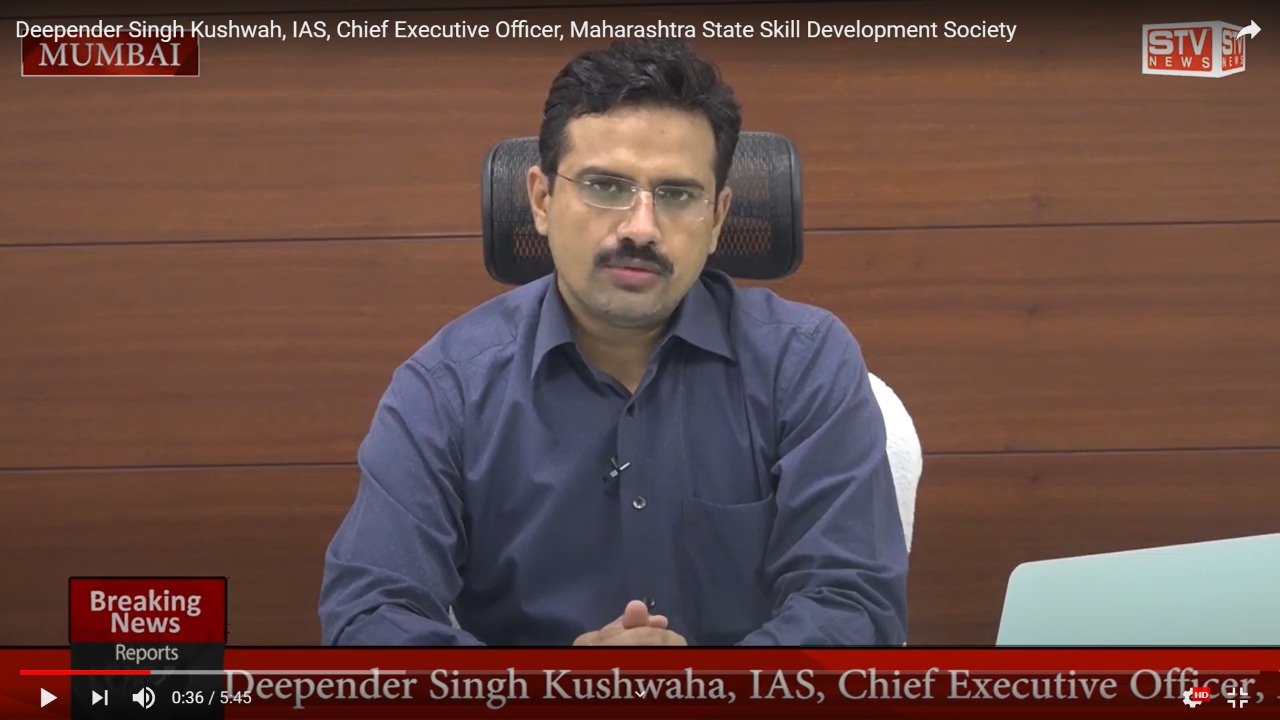 STV News | Deepender Singh Kushwah, IAS, Chief Executive Officer, Maharashtra State Skill Development Society
